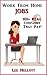 Work From Home Jobs: 101+ Real Companies That Pay!