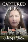 Captured Lies by Maggie Thom