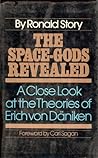 The Space-Gods Revealed: A Close Look at the Theories of Erich von Däniken