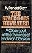 The Space-Gods Revealed: A Close Look at the Theories of Erich von Däniken