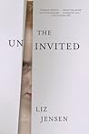 The Uninvited by Liz Jensen