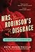 Mrs. Robinson's Disgrace by Kate Summerscale