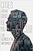Cities Are Good for You: The Genius of the Metropolis