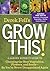 Derek Fell's Grow This! by Derek Fell