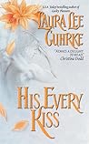 His Every Kiss by Laura Lee Guhrke