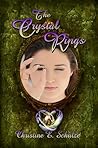 The Crystal Rings by Christine E. Schulze