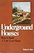 Underground Houses: How to ...