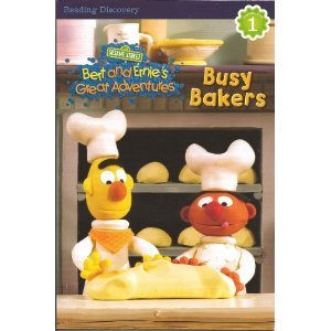Busy Bakers (Bert & Ernie's Great Adventures)