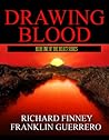 Drawing Blood by Richard Finney