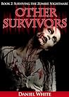 Other Survivors (Surviving the Zombie Nightmare, #2)