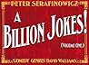 A Billion Jokes: Volume 1
