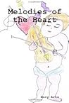 Melodies of the Heart by Mary Aris