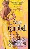 My Reckless Surrender by Anna Campbell