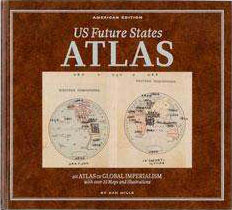 US Future States Atlas: An Atlas Of Global Imperialism