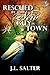 Rescued by That New Guy in Town by J.L. Salter Rescued by That New Guy in Town by J.L. Salter