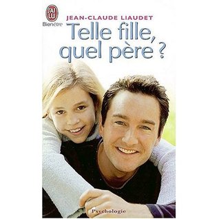 Telle fille, quel père ?