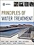Principles of Water Treatment by Kerry J. Howe