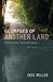 Glimpses of Another Land by Eric  Miller