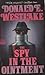 The Spy in the Ointment