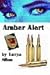 AMBER ALERT by Tanya Allan AMBER ALERT by Tanya Allan