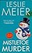Mistletoe Murder (A Lucy Stone Mystery #1)