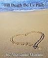 Till Death Do Us Part