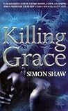 Killing Grace Killing Grace