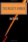 The Mighty Roman