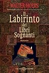 Il labirinto dei ...