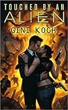 Touched by an Alien by Gini Koch