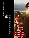 Virgins & Tricksters by Rosalie Morales Kearns