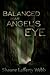 Balanced in an Angel's Eye