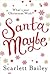 Santa Maybe