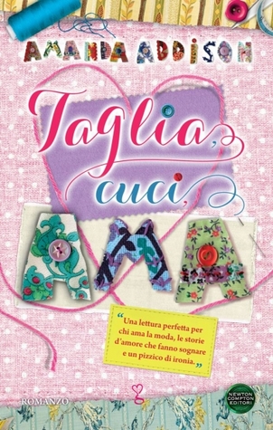 Taglia, cuci, ama