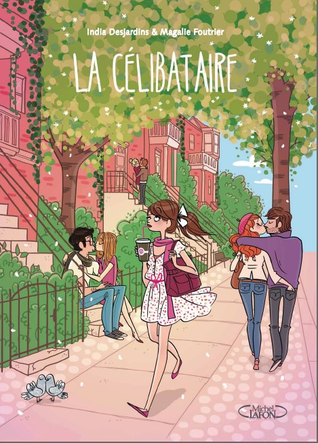 La Célibataire (La Célibataire #1)
