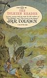 The Tolkien Reader by J.R.R. Tolkien The Tolkien Reader by J.R.R. Tolkien