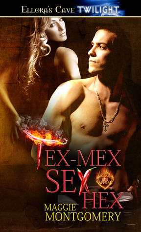 Tex-Mex Sex Hex (Kindle Edition)