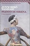 Pianto di sirena e altri racconti by Jun'ichirō Tanizaki
