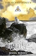 The Secret Trinity: Ignite