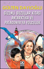 Gizemli Buzullar Kıtası Antartika ve Patagonya'ya Yolculuk (Unknown Binding)