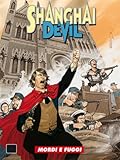 Shanghai Devil n. 14: Mordi e fuggi