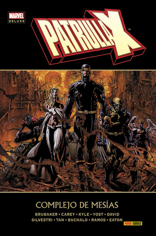Patrulla-X: Complejo de Mesías (Marvel Deluxe: X-Men, #6)