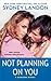 Not Planning On You by Sydney Landon Not Planning On You by Sydney Landon