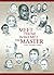 Meet Those Who Met the Master by Wendell E. Mettey Meet Those Who Met the Master by Wendell E. Mettey