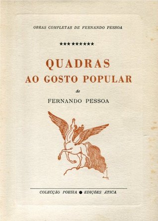 Quadras ao Gosto Popular (Obras Completas de Fernando Pessoa #9)