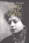 Tanto vale vivere...