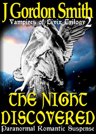 The Night Discovered (Vampires of Livix Trilogy, #2)