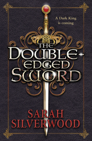 The Double Edged Sword By Sarah Silverwood