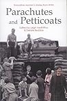 Parachutes and Petticoats: Evocative Women's Stories from WWII (Honno Voices) Parachutes and Petticoats: Evocative Women's Stories from WWII