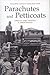 Parachutes and Petticoats: Evocative Women's Stories from WWII (Honno Voices)